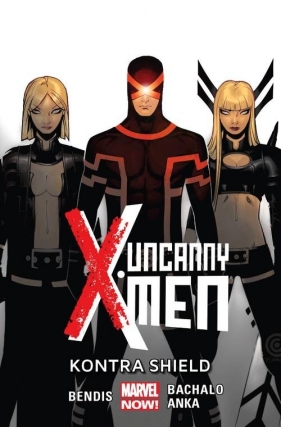 Uncanny X-Men Tom 4 Kontra Shield - Kris Anka, Chris Bachalo, Bendis Brian Michael