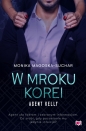 W mroku Korei. Agent Kelly. Tom 3 wyd. 2026 - Monika Magoska-Suchar
