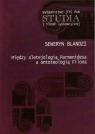 Między aletejologią Parmenidesa a ontoteologią Filona  Blandzi Seweryn