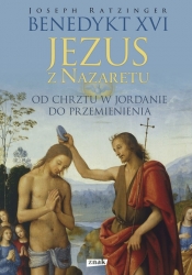 Jezus z Nazaretu. - Benedykt XVI