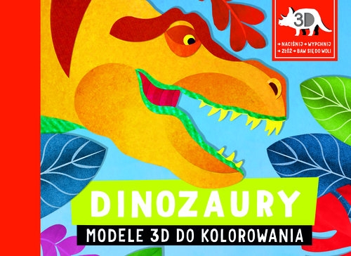 Dinozaury Modele 3D do kolorowania (Uszkodzona okładka)
