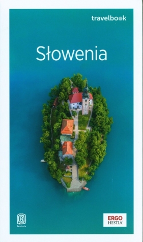 Słowenia Travelbook - Bzowski Krzysztof