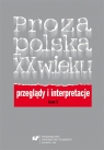  Proza polska XX wieku. Przeglądy i interpretacje