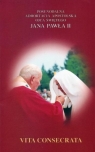 Adhortacja Vita Consecrata Jan Paweł II