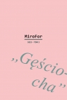 MiroFor 2023. Tom 3. Gęściocha. Białoszewski nieosobny Praca zbiorowa