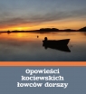 Opowieści kociewskich łowców dorszy Opracowanie zbiorowe