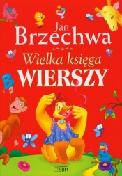 Wielka księga wierszy - Jan Brzechwa