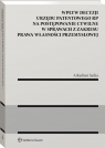 Wpływ decyzji Urzędu Patentowego Rzeczypospolitej Polskiej na postępowanie cywilne w sprawach z zakresu prawa własności przemysłowej