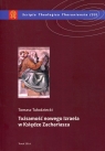 Tożsamość nowego Izraela w Księdze Zachariasza Tułodziecki Tomasz