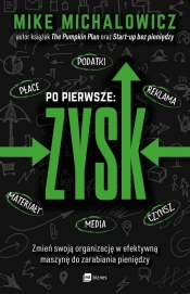Po pierwsze: ZYSK - Michalowicz Mike