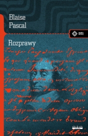 Rozprawy - Blaise Pascal