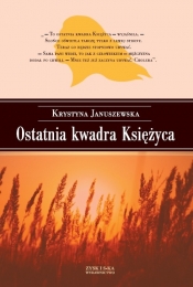 Ostatnia kwadra Księżyca - Krystyna Januszewska