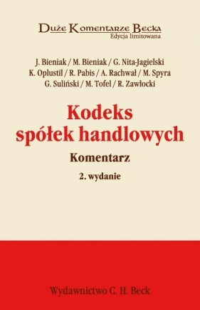 Kodeks spółek handlowych Komentarz - Bieniak J., Bieniak M., Nita-Jagielski G.
