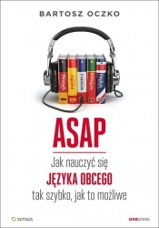 ASAP Jak nauczyć się języka obcego tak szybko, jak to możliwe - Bartosz Oczko