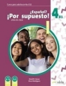 Espanol por supuesto nuevo 4 A2+ podręcznik David R. Sousa Fernandez, Óscar Rodrguez Garca