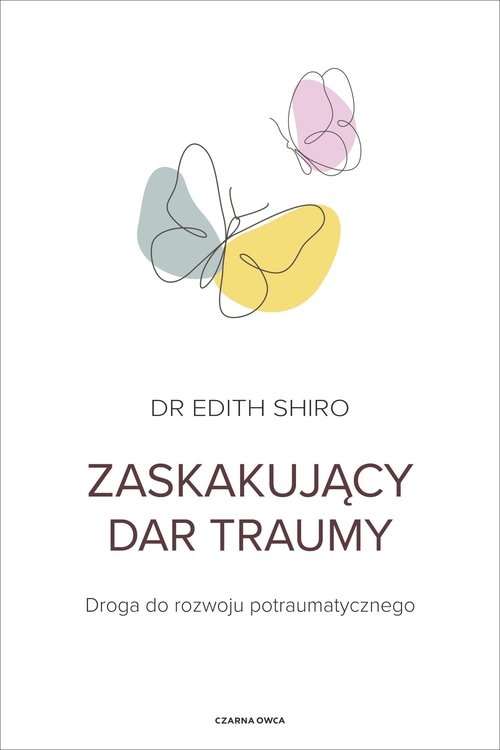 Zaskakujący dar traumy