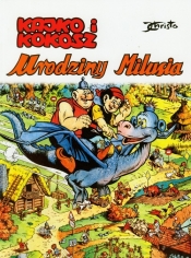Kajko i Kokosz Urodziny Milusia - Janusz Christa