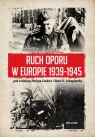 Ruch oporu w Europie 1939-1945 Cooke Philip Cooke, Shepherd Ben H.