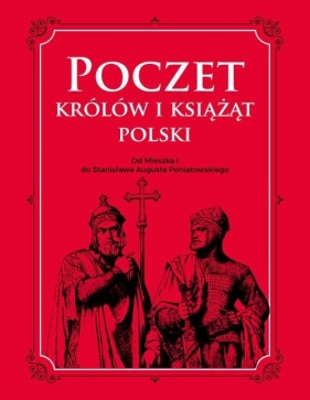Poczet królów i książąt Polski - Dylewski Adam
