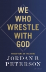  We who wrestle with God wer. angielska
