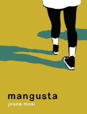 Mangusta - Joana Mosi