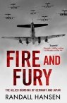 Fire and Fury:The Allied Bombing of Germany and Japan Hansen Randall