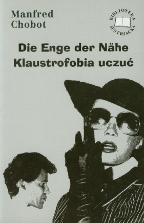 Die Enge Der Nahe Klaustrofobia uczuć - Chobot Manfred