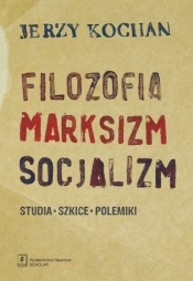 Filozofia, marksizm, socjalizm - Jerzy Kochan, Jerzy Kochan