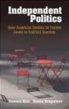 Independent Politics - Yanna Krupnikov, Samara Klar