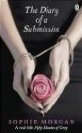 The Diary of a Submissive Sophie Morgan