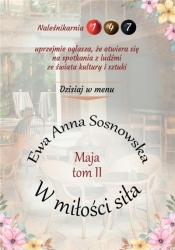 Maja T.2 W miłości siła - Ewa Anna Sosnowska