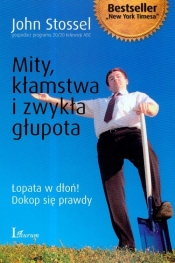 Mity kłamstwa i zwykła głupota