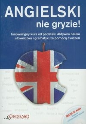 Angielski nie gryzie! z płytą CD - Nowak Agata