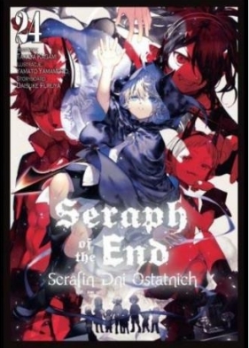 Seraph of the End - Serafin dni ostatnich. Tom 24 - Takaya Kagami