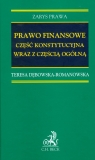 Prawo finansowe część konstytucyjna wraz z częścią ogólną Dębowska-Romanowska Teresa