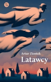 Latawcy - Ziontek Artur