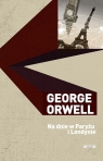 Na dnie w Paryżu i Londynie Orwell George