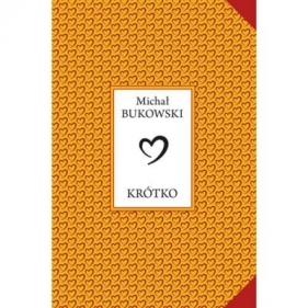 Krótko - Michał Bukowski