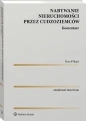 Nabywanie nieruchomości przez cudzoziemców Komentarz - Paweł A. Blajer