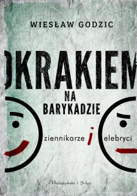 Okrakiem na barykadzie - Godzic Wiesław