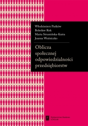 Oblicza społecznej odpowiedzialności przedsiębiorstw - Rok Bolesław, Strumińska-Kutra Marta, Pańków Włodzimierz