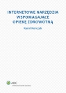 Internetowe narzędzia wspomagające opiekę zdrowotną  Korczak Karol