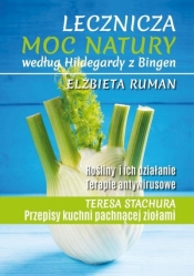 Lecznicza moc natury według Hildegardy... BR w.2 - Elżbieta Ruman