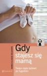 Gdy stajesz się mamą