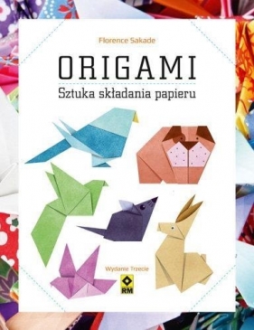 Origami. Sztuka składania papieru - Florence Sakade