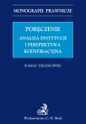 Poręczenie Analiza instytucji i perspektywa kodyfikacyjna Trzaskowski Roman