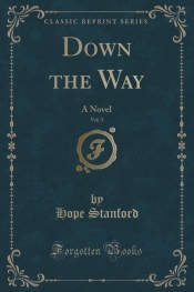 Down the Way, Vol. 3
