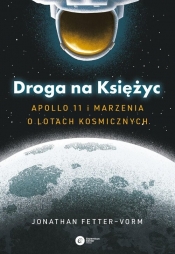 Droga na Księżyc. - Jonathan Fetter-Vorm
