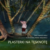 Plasterki na tęsknotę - Ewa Zawisza-Wilk