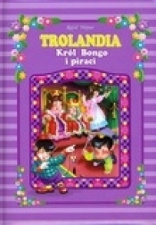 Trolandia. Król Bongo i piraci - Rafał Wejner